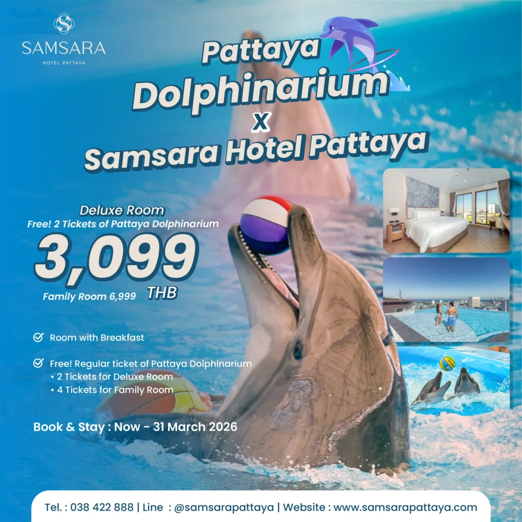 Pattaya Dolphinarium X Samsara Hotel Pattaya